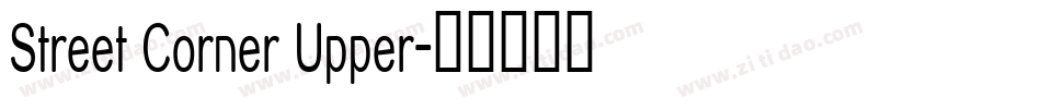 Street Corner Upper字体转换
